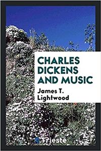 Charles Dickens and Music