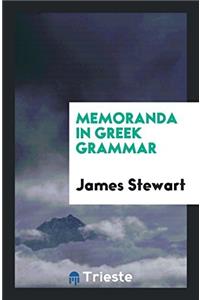 Memoranda in Greek Grammar