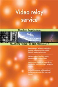 Video relay service Standard Requirements
