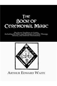 The Book of Ceremonial Magic