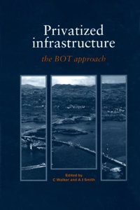 Privatized Infrastructure