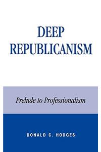 Deep Republicanism
