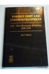 Foreign Debt and Underdevelopment