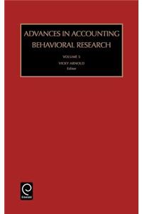 Advances in Accounting Behavioral Research