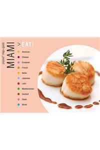 Miami Eat!