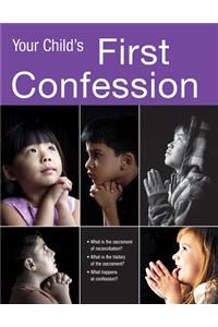 Your Chid's Firsst Confession