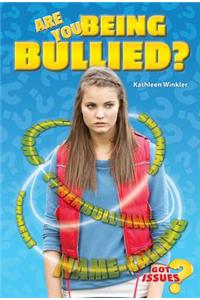 Are You Being Bullied?