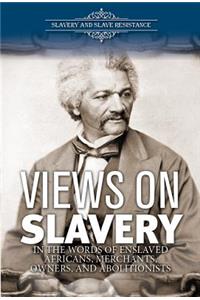 Views on Slavery