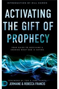 Activating the Gift of Prophecy
