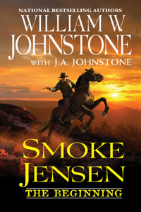 Smoke Jensen, the Beginning