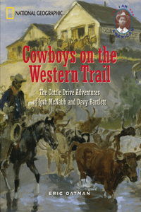 Cowboys on the Western Trail: The Cattle Drive Adventures of Joshua McNabb and Davy Bartlett
