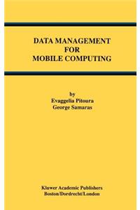 Data Management for Mobile Computing