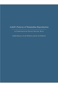 Asdell's Patterns of Mammalian Reproduction (Revised)