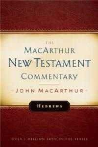Hebrews MacArthur New Testament Commentary