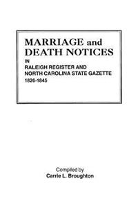 Marriage and Death Notices in Raleigh Register and North Carolina State Gazette, 1826-1845