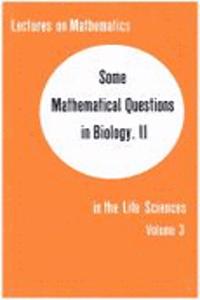 Some Mathematical Questions in Biology II