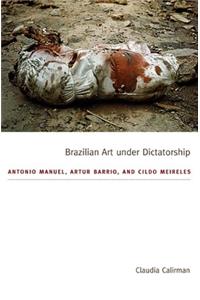 Brazilian Art Under Dictatorship