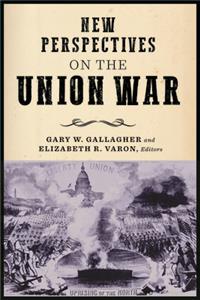 New Perspectives on the Union War