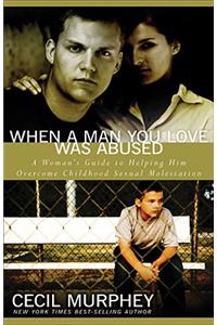 When a Man You Love Was Abused