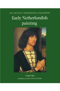 Early Netherlandish Painting in the Thyssen-Bornemisza Collection