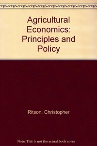 Agricultural Economics: Principles and Policy