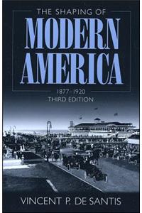 The Shaping of Modern America