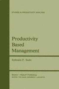 Productivity Based Management