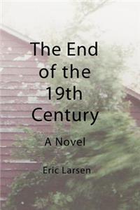 THE End of the 19th Century
