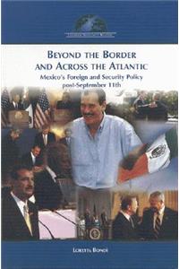 Beyond the Border and Across the Atlantic