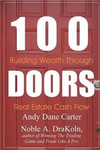 100 Doors: Building Wealth Through Real Estate Cash Flow