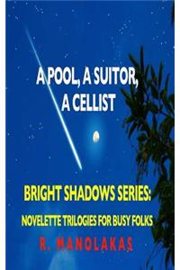 A Pool, A Suitor, ACellist
