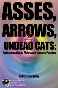 Asses, Arrows,  & Undead Cats