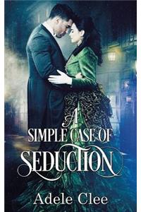 Simple Case of Seduction