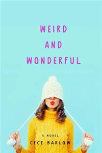 Weird and Wonderful