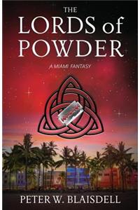 The Lords of Powder