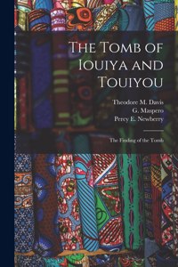 The Tomb of Iouiya and Touiyou