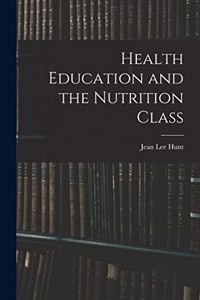 Health Education and the Nutrition Class