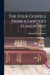 Four Gospels From a Lawyer's Standpoint