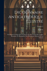 Dictionnaire Anticatholique Illustré