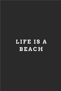 Life Is a Beach