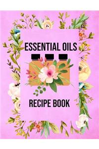 Essential Oils Recipe Book