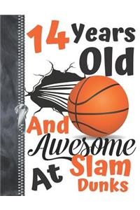 14 Years Old And Awesome At Slam Dunks