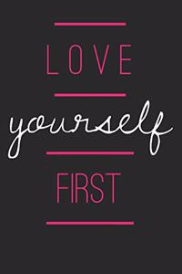 Love Yourself First