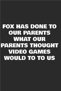 Fox has done to our parents what our parents thought video games would do to us