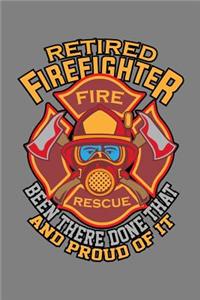 Retired Firefighter Been There Done That And Proud Of It