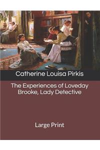 The Experiences of Loveday Brooke, Lady Detective
