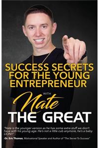 Success Secrets For The Young Entrepreneur