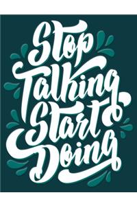 Academic Planner 2019-2020 - Motivational Quotes - Stop Talking Start Doing