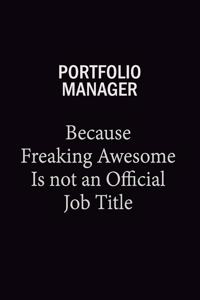 Portfolio Manager Because Freaking Awesome Is Not An Official Job Title