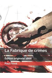 La Fabrique de Crimes